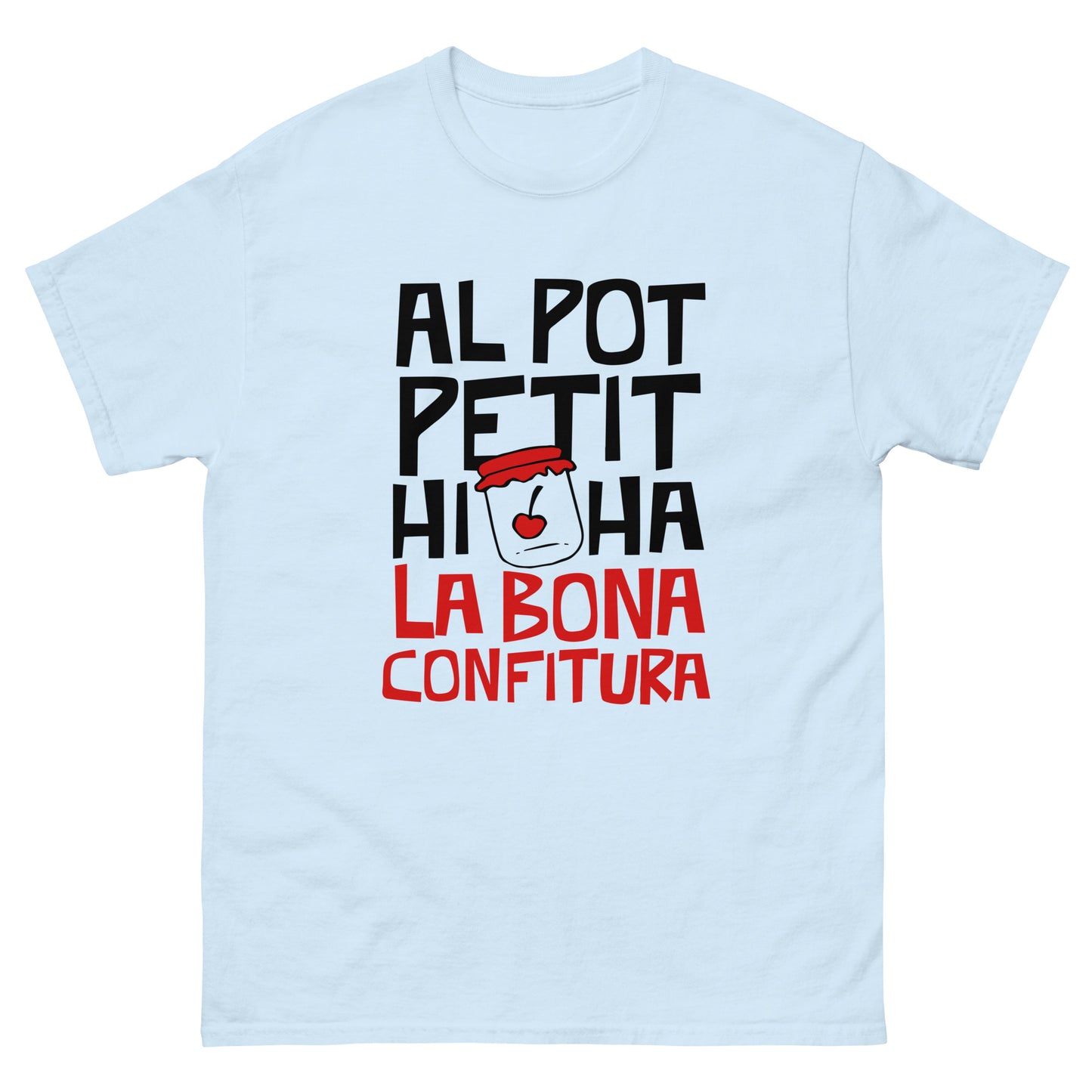 Al pot petit hi ha la bona confitura